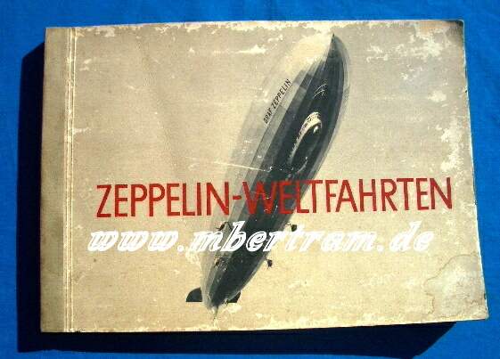 Zeppelin-Weltfahrten.1932, v.1899 bis L Z 127 Graf Zeppelin