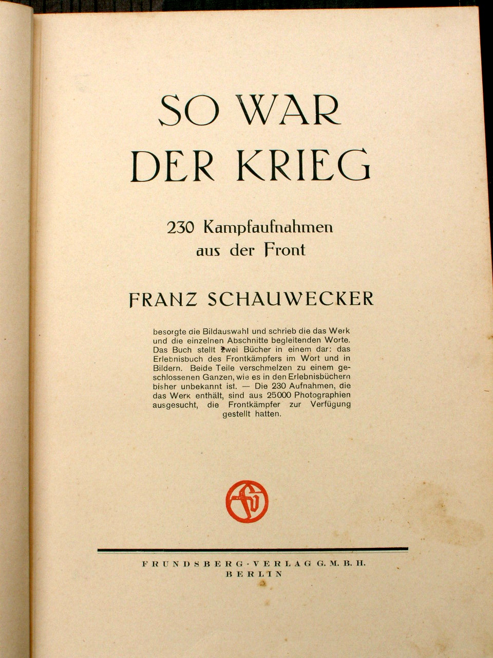 10198-6 F. Schauwecker: So war der Krieg, Bildband über den 1. WK