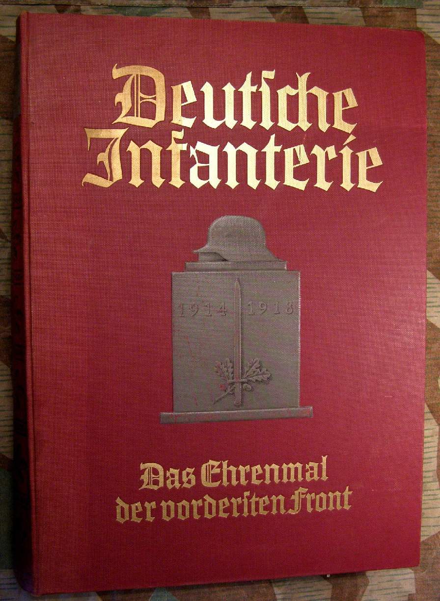 Deutsche Infanterie. Das Ehrenmal d. vordersten Front. 3-4 Kg