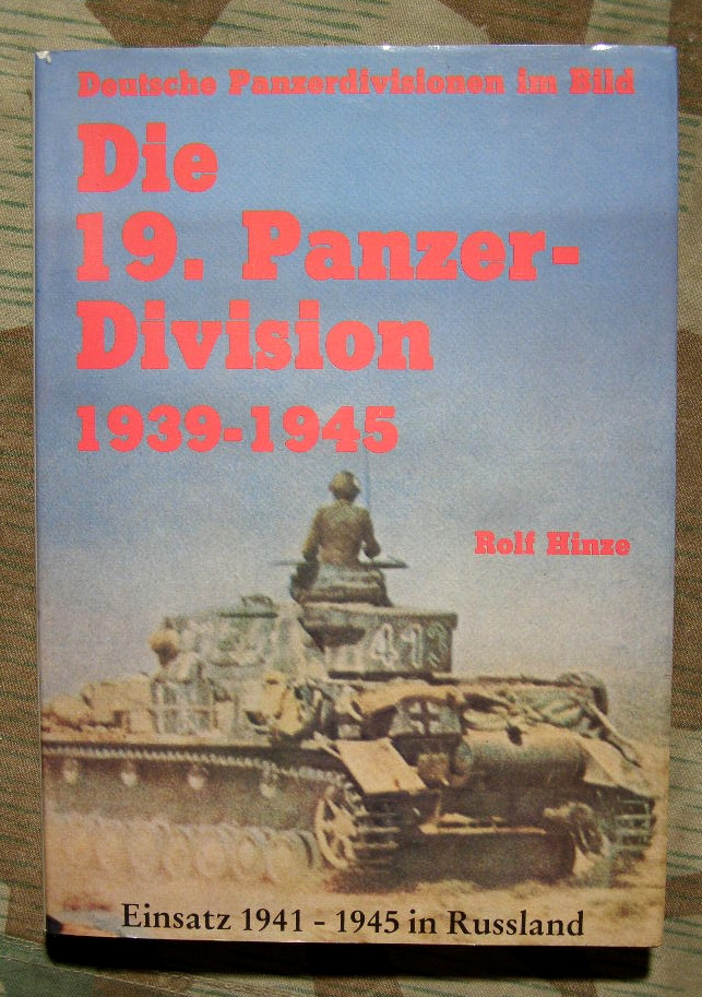 Hinze, Rolf : Die 19. Panzer-Division 1939-1945 176 S.