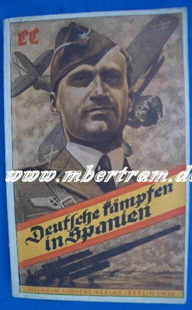 Deutsche kämpfen in Spanien. 1939 144 S. Illustr.