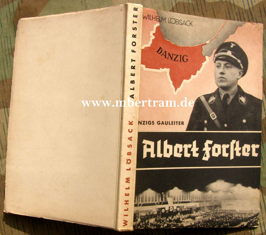 Löbsack, W., Gauleiter Albert Forster, 1934, 140 S. mit Abb.