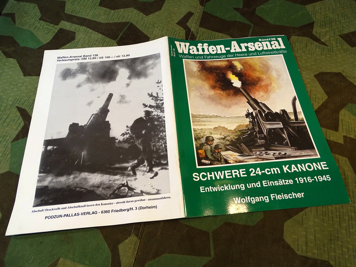 Das Waffen Arsenal Band 138,  Schwere 24 cm Kanone, Entwicklung und Einsätze 1916-1945, Podzun Pallas Verlag