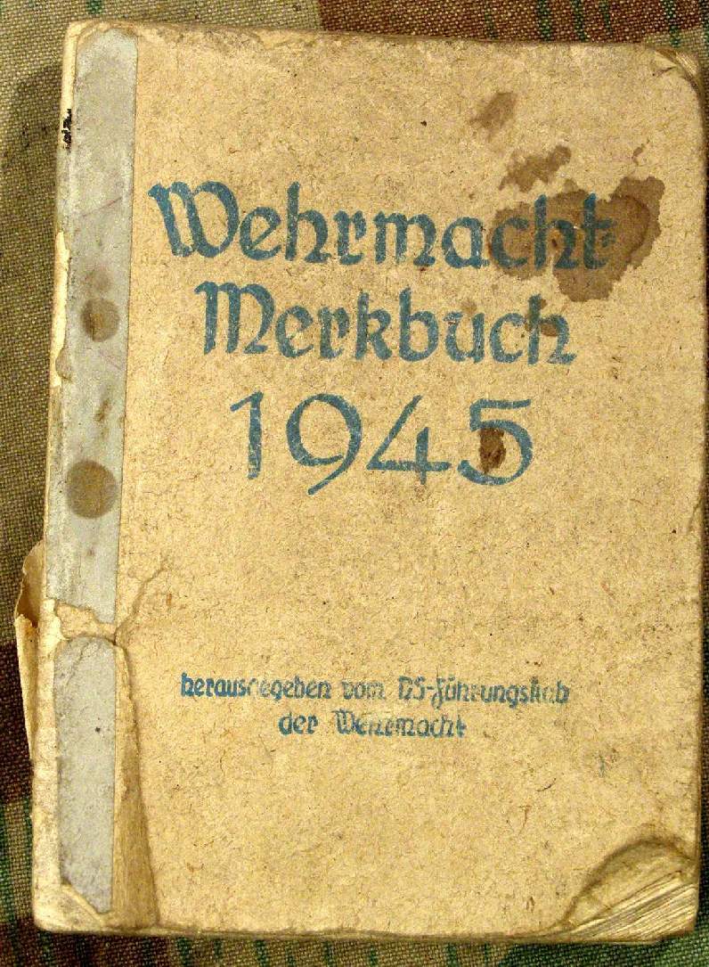 Wehrmacht Merkbuch 1945, Hersgb. v. NS Führungsstab WH