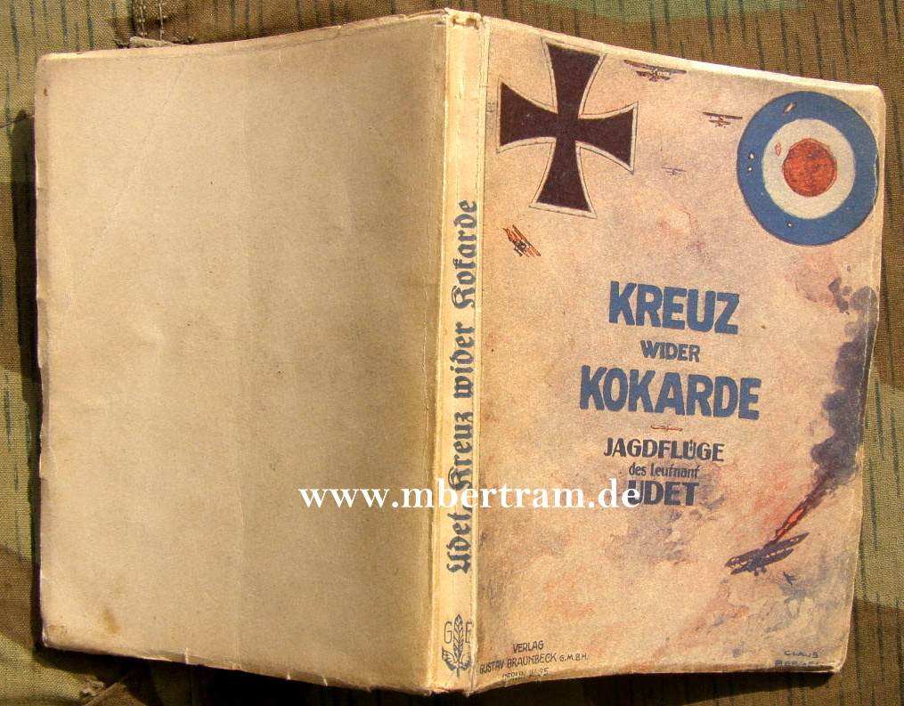 Ernst Udet, Kreuz wider Kokarde, Braunbeck 1918, 184 S.