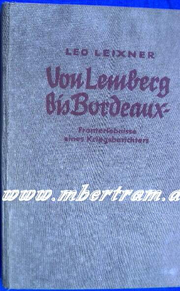 Leixner, Leo : Von Lemberg bis Bordeaux, reich illustr. 313 S.