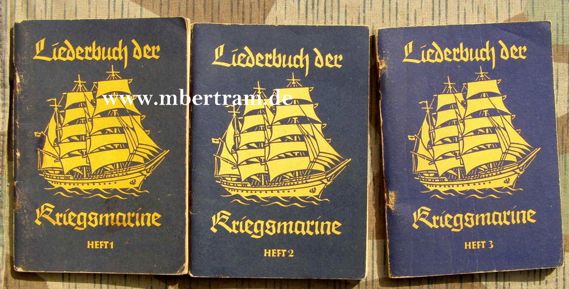 3x Liederbuch der Kriegsmarine Heft 1,2,3 Um 1940.