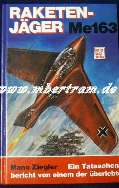 Ziegler: Raketenjäger ME 163. Tatsachenbericht, Abb. 238 S.