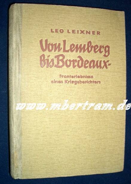 "Von Lemberg bis Bordeaux" Kriegsberichterstatter Erlebnisse