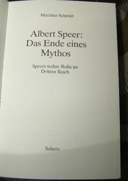 Albert Speer, das Ende eines Mythos, 301 S., Erstausgabe.