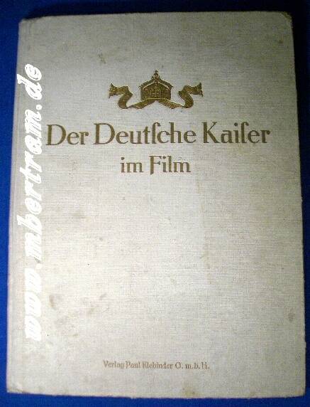 Der Deutsche Kaiser im Film.