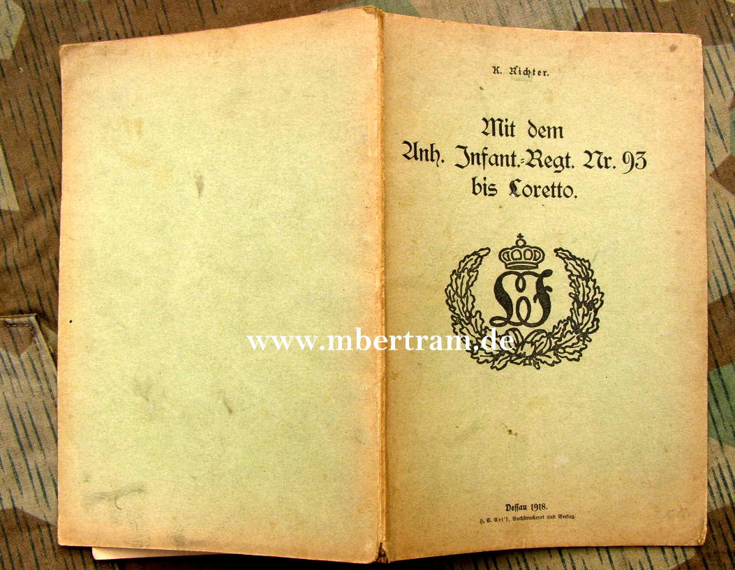 Mit dem Anhaltinischen Infanterie Regiment Nr. 93 bis Loretto