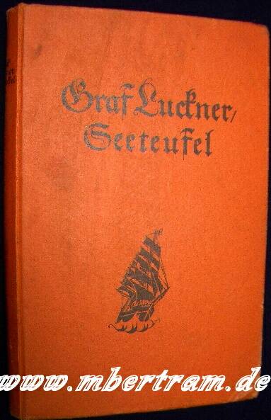"Graf Luckner- Seeteufel", 271 S., Zeichnungen und Fotos