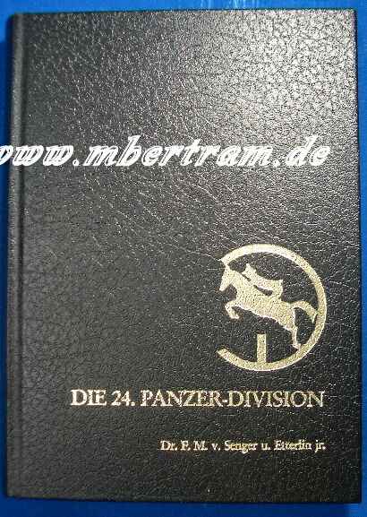 Die 24. Panzer-Division 1939-1945 400 S.u.Abb.