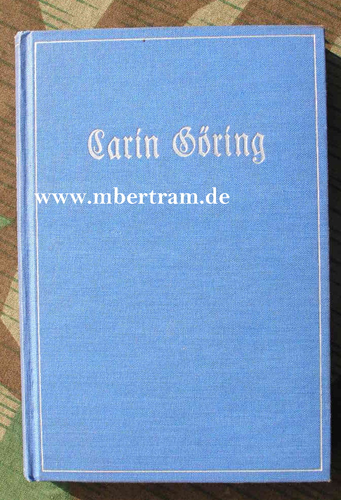 Fanny v. Wilamowitz Moellendorff: Carin Göring, 1937, Z.1-2