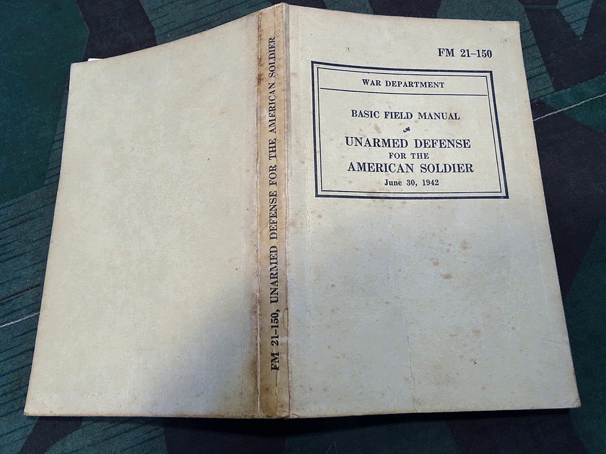 War Department Basic Field Manual, Unarmed defense of the american Soldier 1942