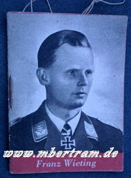 WHW Heft Ritterkreuzträger LW Hauptmann Franz Wieting