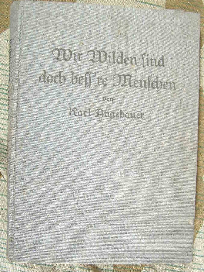 Angebauer K.: Wir Wilden sind doch bess're Menschen. 1929