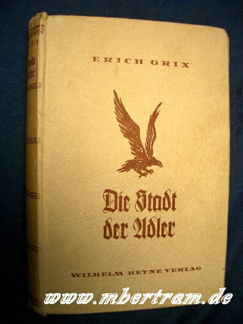 "Die Stadt der Adler -".1940, Widmung
