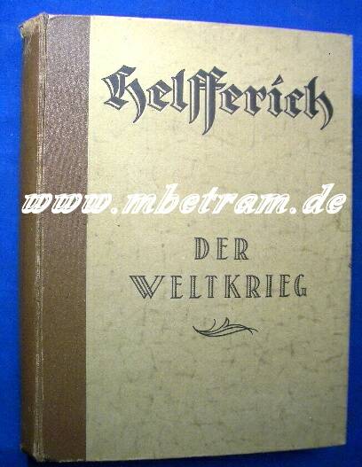 Der Weltkrieg. Ausgabe i.1 Band. 1920, 29x20cm. 740 S.