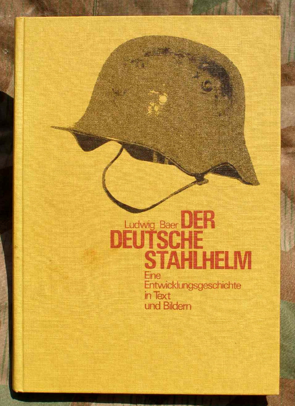L. Baer: Der deutsche Stahlhelm. Entwicklungsgeschichte...