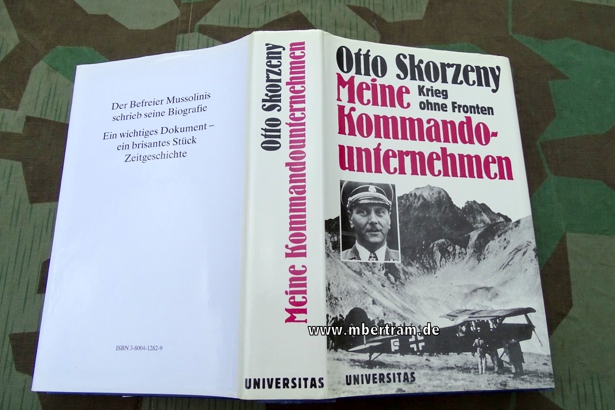 Otto Skorzeny: Meine Kommandounternehmen, 1976, 445 S.