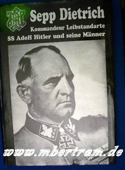 Sepp Dietrich Kommandeur Lebstandarte SS Adolf Hitler