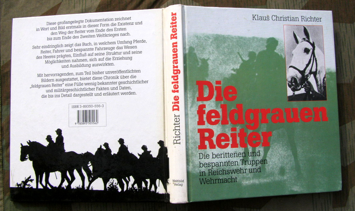 Richter, K.Chr.: Die feldgrauen Reiter, Reichsw.u.WH, 246 S.