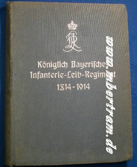 Oskar Illing: Königlich Bayrisches Inf.Leib Rgt.1814-1914