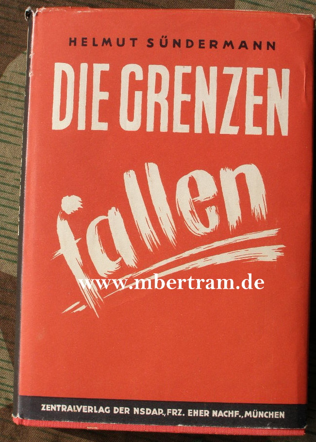 Helmut Sändermann: Die Grenzen fallen , Zentralverl.NSDAP