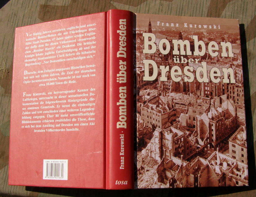 Kurowski, Franz: Bomben über Dresden. 224 Seiten, Abb.
