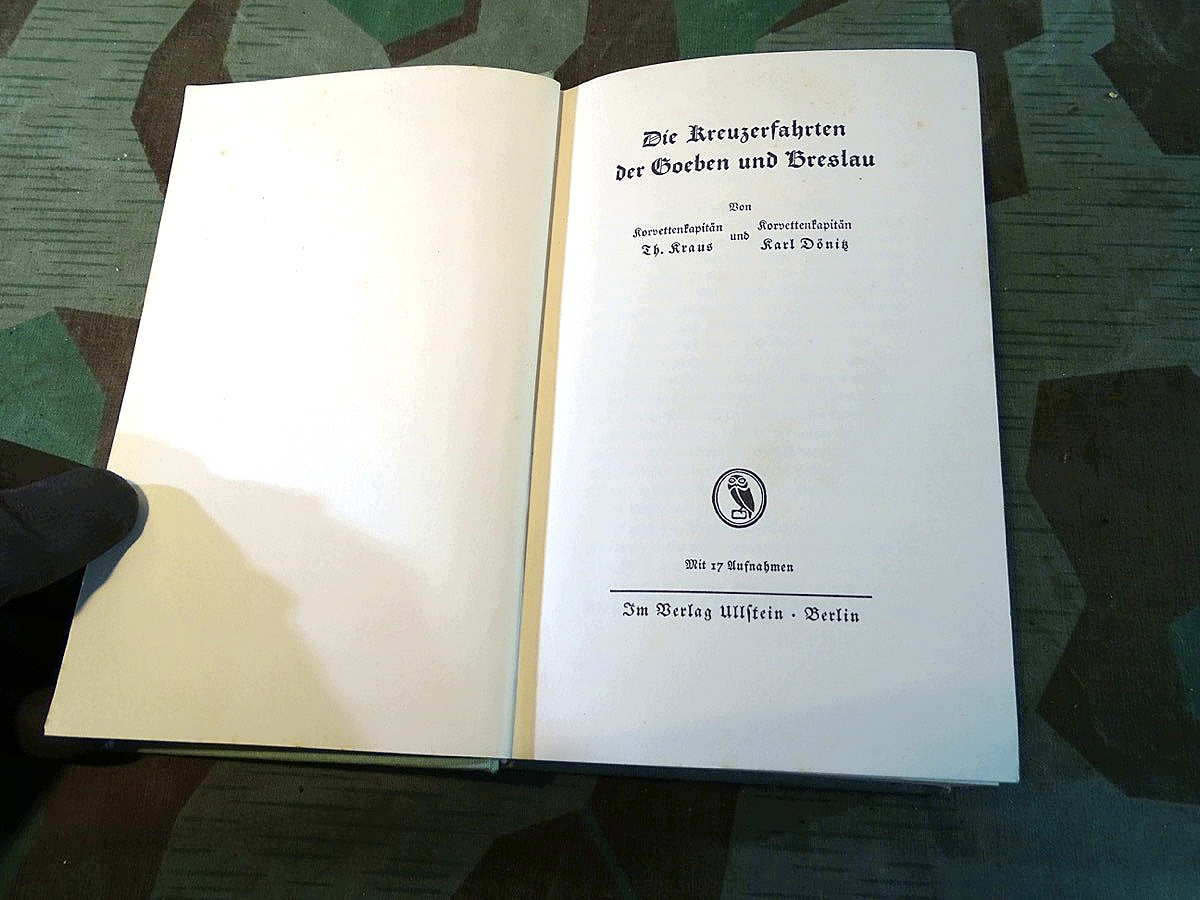 TH.Kraus, Karl Dönitz: Die Kreuzerfahrten der Goeben und der Breslau, (1. WK, Türkei, Schwarzes Meer) TH.Kraus, Karl Dönitz: Die Kreuzerfahrten der Goeben und der Breslau, (1. WK, Türkei, Schwarzes Meer)