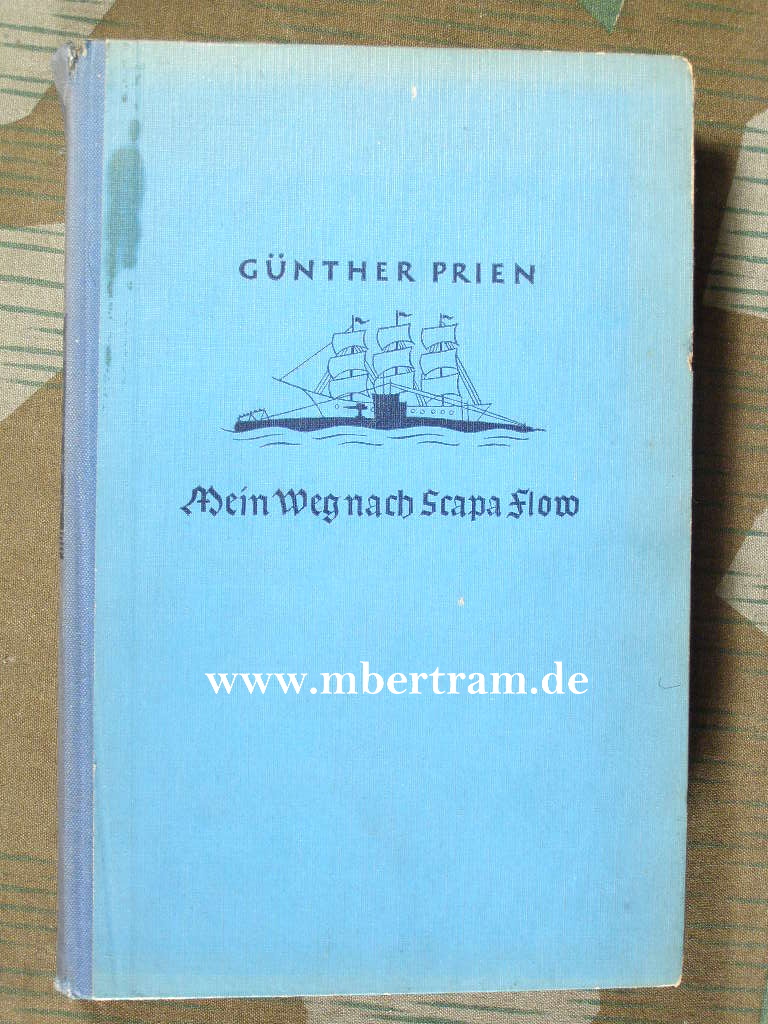 Günther Prien: Mein Weg nach Scapa Flow 1940