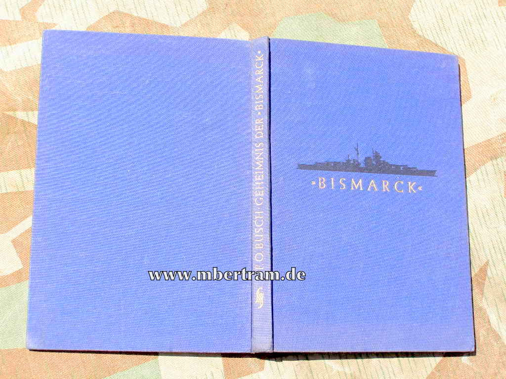 F.O.Busch- Bismarck- Das Geheimnis der Bismarck 1950