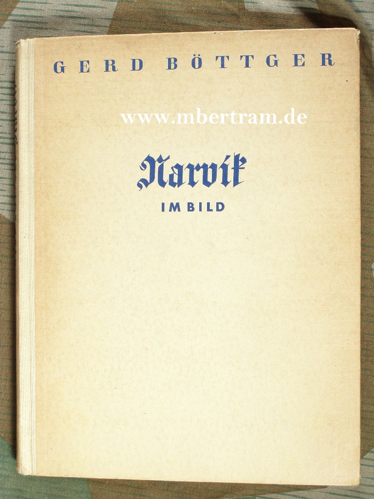 Büttger, Gerd: Narvik im Bild. 1941. 150 S.