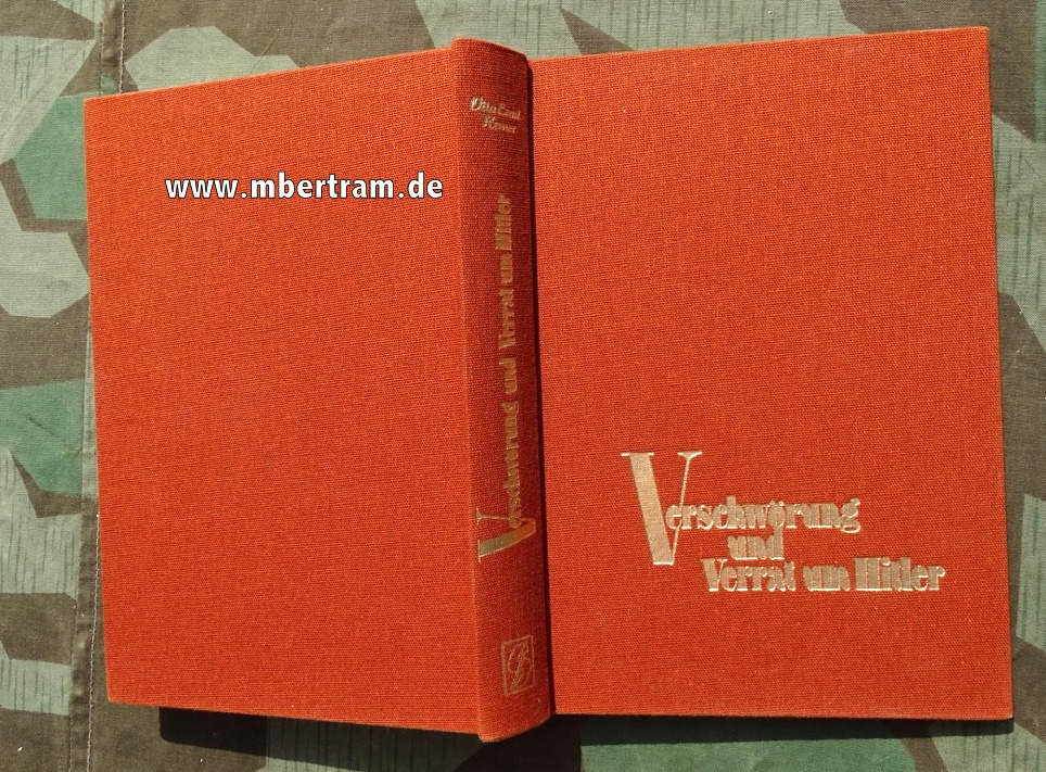 REMER, O.E: Verschwörung und Verrat um Hitler, 336 S. Olwd.