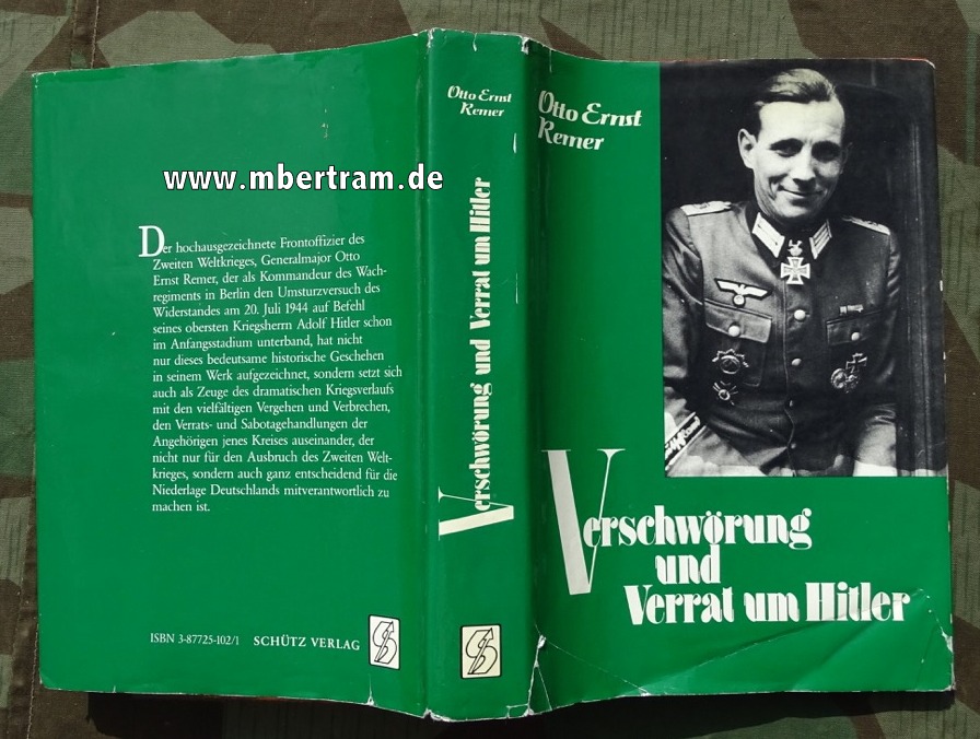 REMER, O.E: Verschwörung und Verrat um Hitler, 336 S. Olwd.