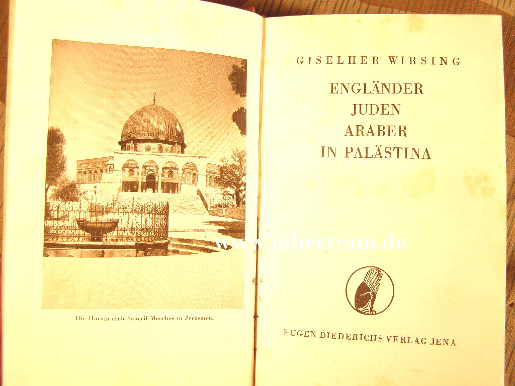 G. Wirsing: Engländer, Juden, Araber in Palästina, 1939