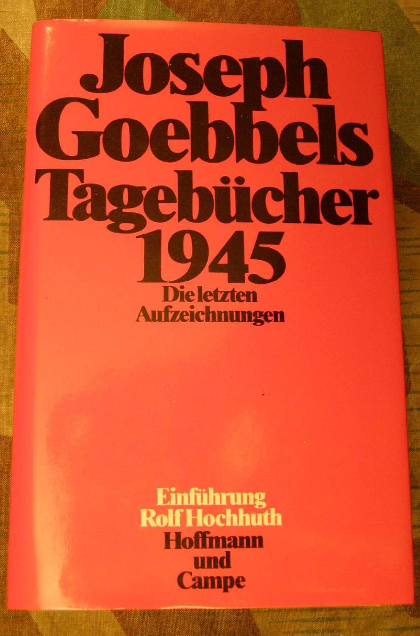 Goebbels Joseph: Tagebücher 1945. 1977, 607 S.