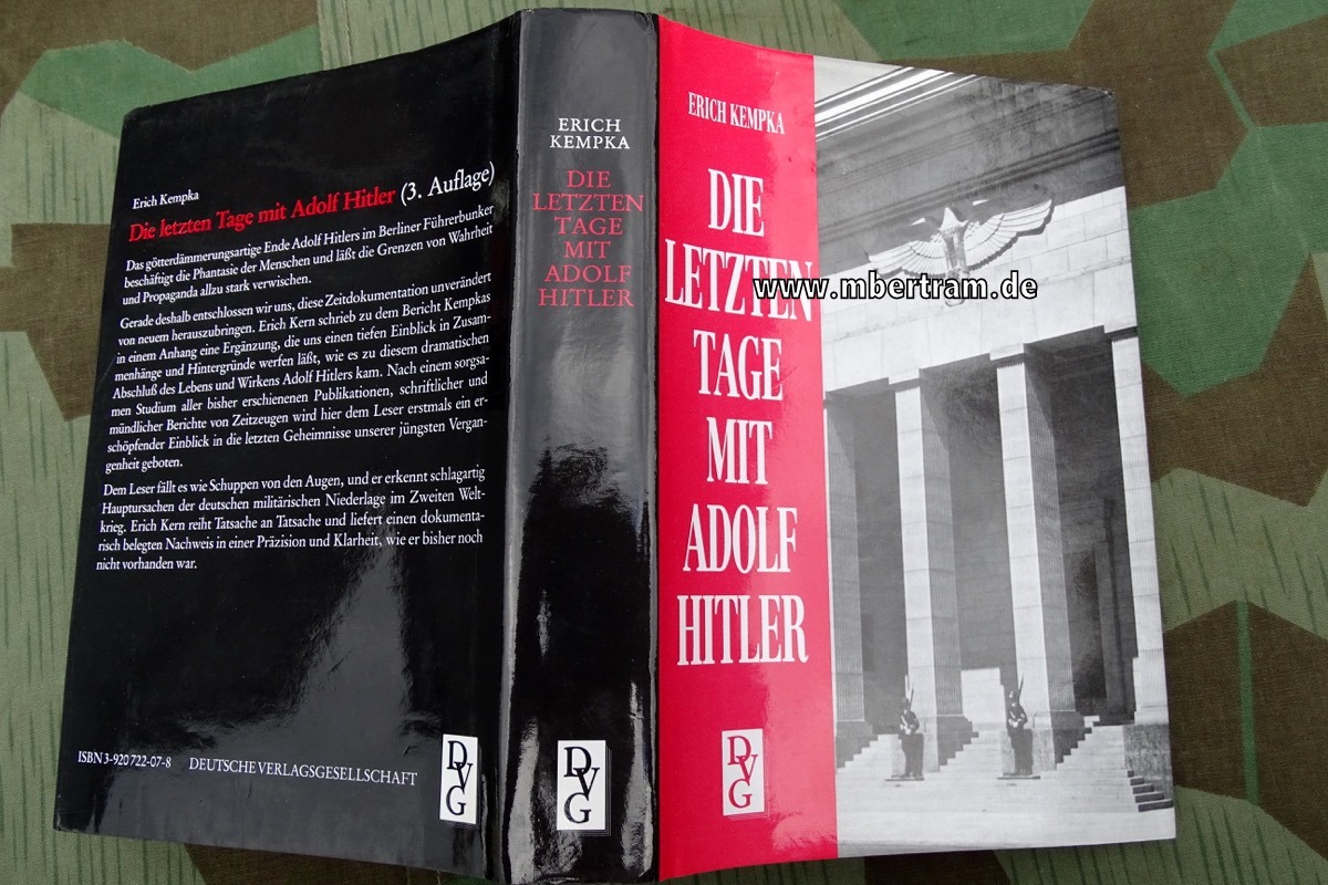 Kempka, Erich: Die letzten Tage mit Adolf Hitler. 324 Seiten, 1991