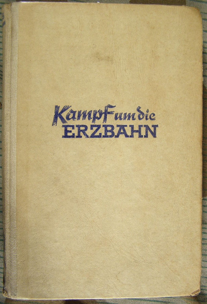 Laugs, Hermann: Kampf um die Erzbahn. 1941