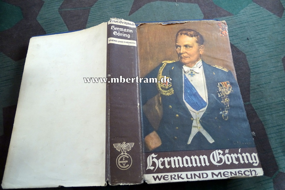 Hermann Göring. Werk und Mensch Gritzbach Erich, Schutzeinband, Widmung 1940