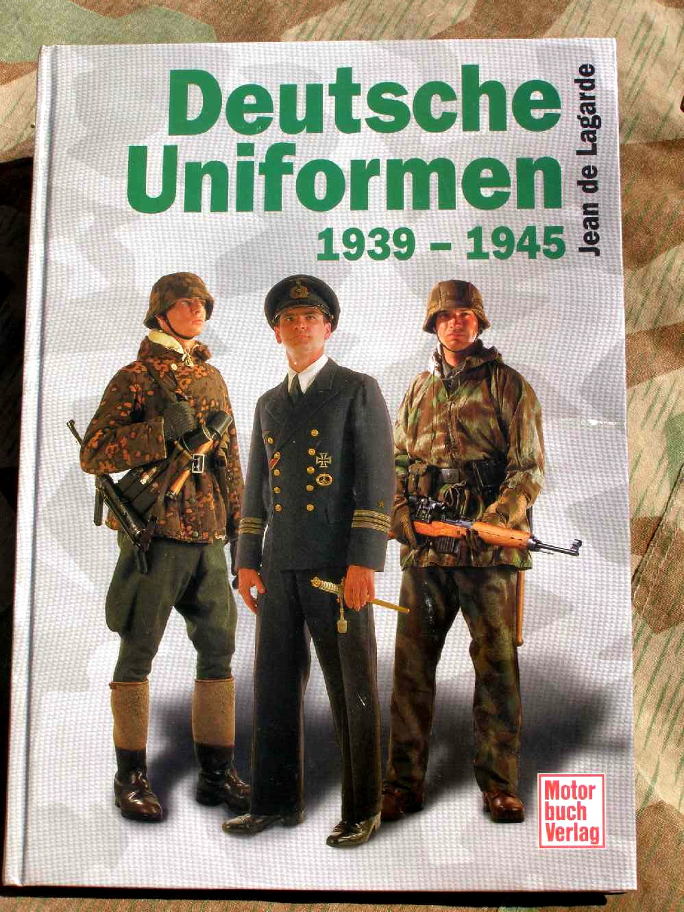 J. Lagarde: Deutsche Uniformen 1939-1945 127 S., 360 Abb.
