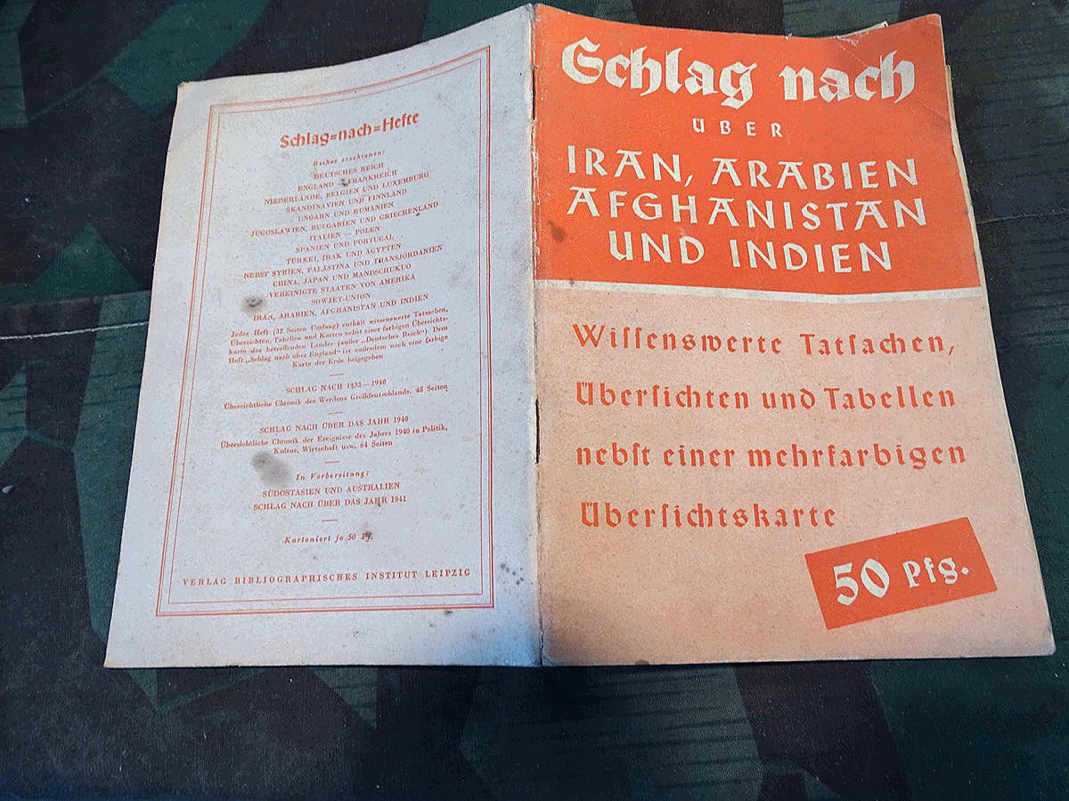 Schlag nach über Iran, Arabien, Afghanistan und Indien, Soldaten Information aus Landser Nachlass. Um 1940