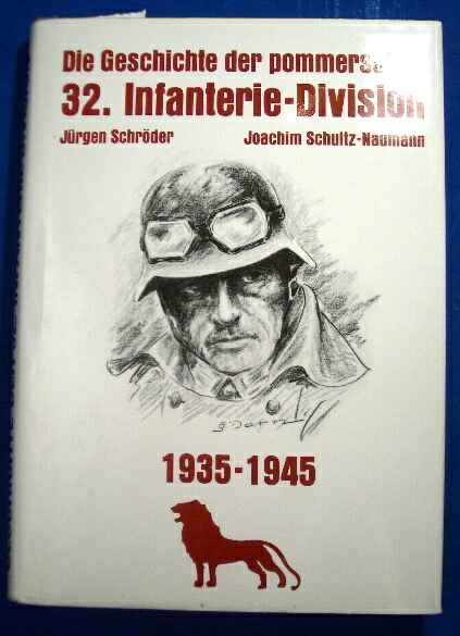 Die Geschichte der pommerschen 32. Infanterie Div. 1935-45