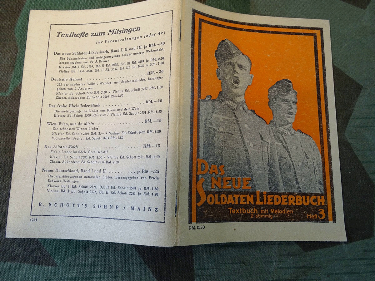 Das neue Soldatenliederbuch , "Die bekanntesten und meistgesungenen Lieder unserer Wehrmacht." Heft 3