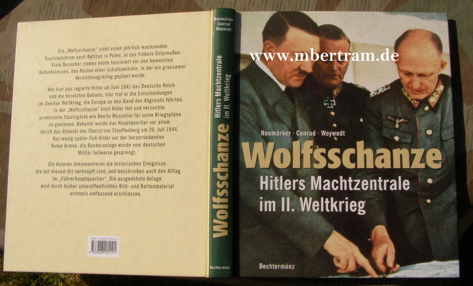 Wolfsschanze : Hitlers Machtzentrale im II. Weltkrieg 235 S.