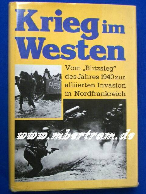 K.Fischer-Borken: "Der Krieg im Westen " Von 1940-44