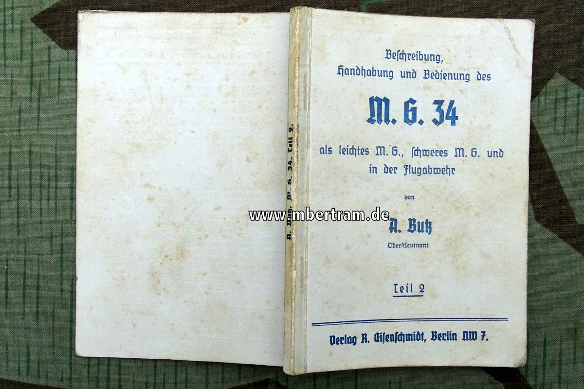 Beschreibung, Handhabung und Bedienung des M.G. 34 Teil 1 1939, 113 S.