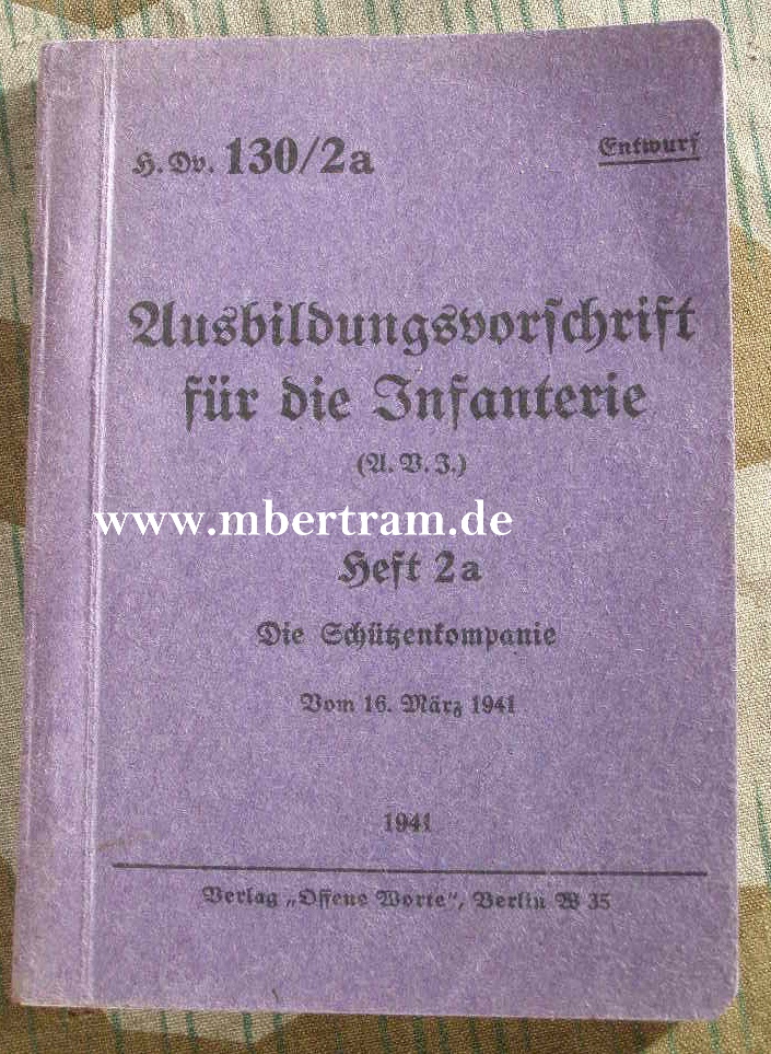 H.Dv. 130/2a: Ausbildungsvorschrift f.d. Infanterie, Heft 2